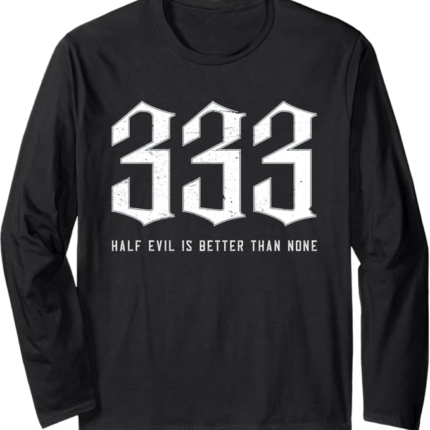 Half Evil Is Better Then None Sweatshirt Black